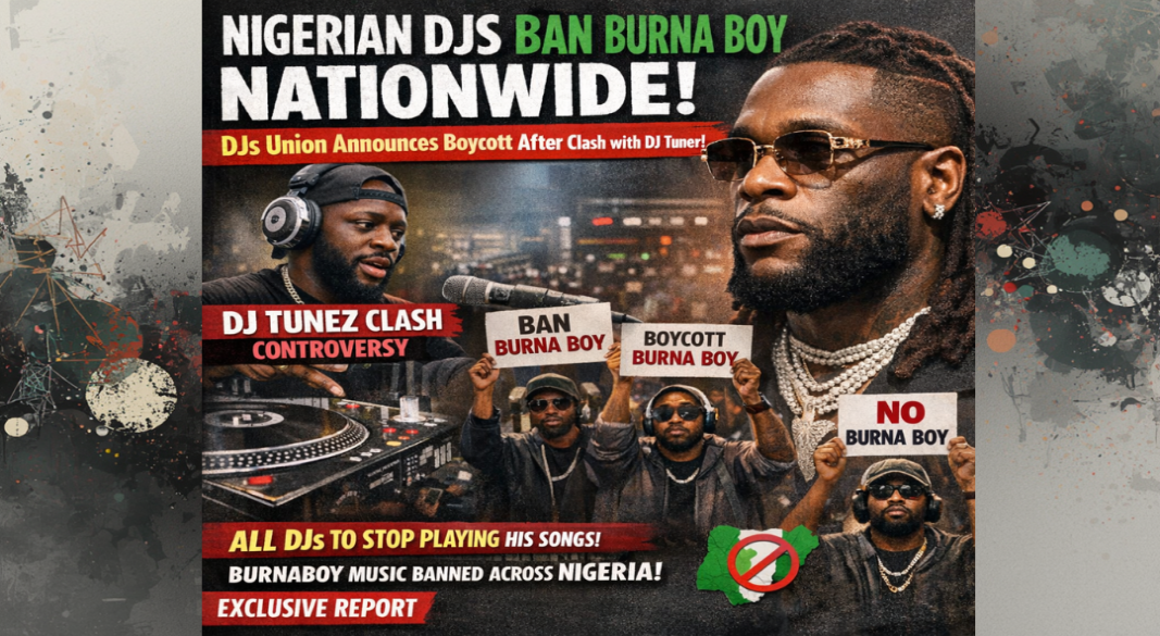 Nigerian DJs Slam Burna Boy with Nationwide Ban Following DJ Tunez Clash
