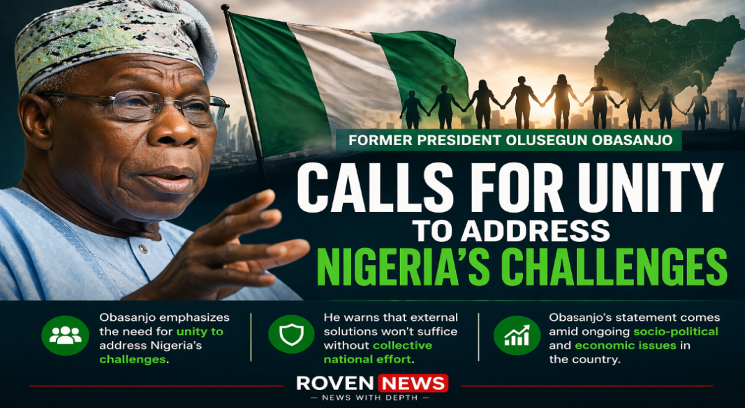 Obasanjo calls for unity in Nigeria